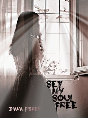 cover image of Set My Soul Free